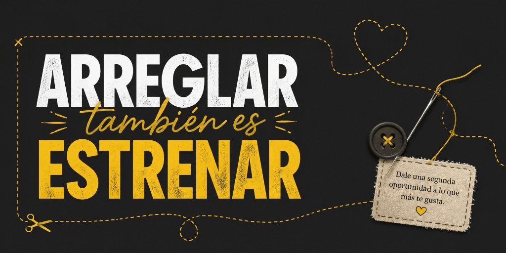 Arreglar también es estrenar
